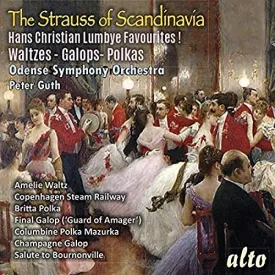 LUMBYE: THE STRAUSS OF SCANDANAVIA - ODENSE SYMPHONY